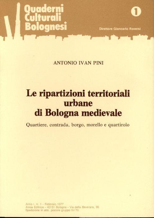 Le ripartizioni territoriali urbane di Bologna medievale - Antonio Ivan Pini - copertina