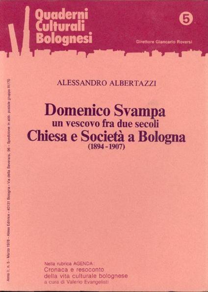 Domenico Svampa : un vescovo fra due secoli. Chiesa e societa a Bologna, 1894-1907 : note e appunti - Alessandro Albertazzi - copertina