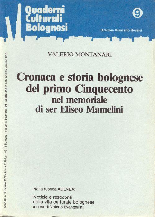 Cronaca e storia bolognese del primo Cinquecento nel memoriale di ser Eliseo Mamelini - Valerio Montanari - copertina