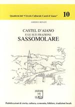 Castel d'Aiano e le sue frazioni. Sassomolare