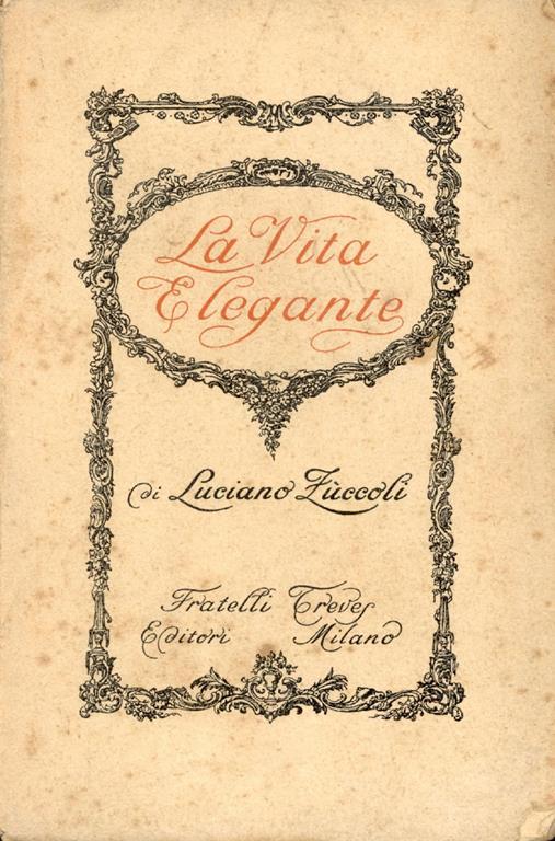 La vita elegante - Luciano Zuccoli - copertina