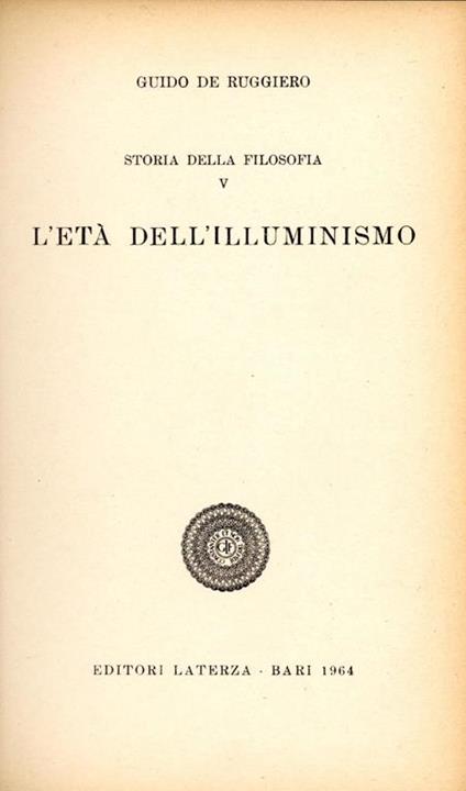Storia della Filosofia. 5. L' età dell'illuminismo - Guido De Ruggiero - copertina