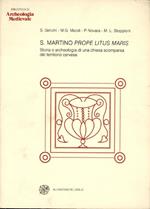 S.Martino prope litus maris: Storia e Archeologia di una chiesa scomparsa del territorio cervese