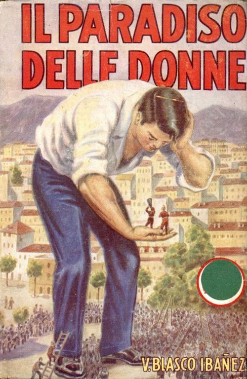 Il paradiso delle donne - Vicente Blasco Ibáñez - copertina
