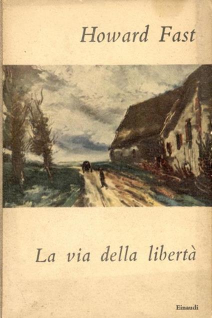 La via della libertà - Howard Fast - copertina