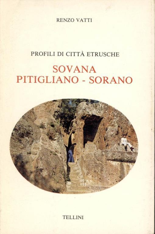 Profili di citta etrusche : Sovana, Pitigliano, Sorano - Renzo Vatti - copertina
