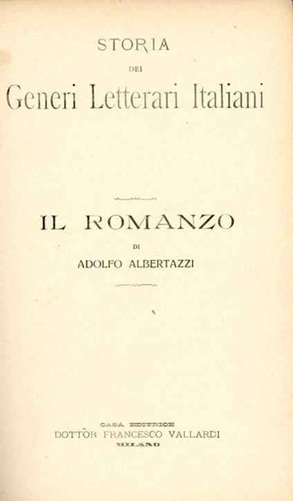 Storia dei generi letterari. Il romanzo - Adolfo Albertazzi - copertina