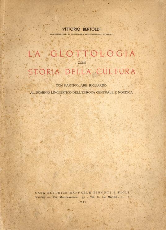 La Glottologia come storia della cultura - Vittorio Bertoldi - copertina