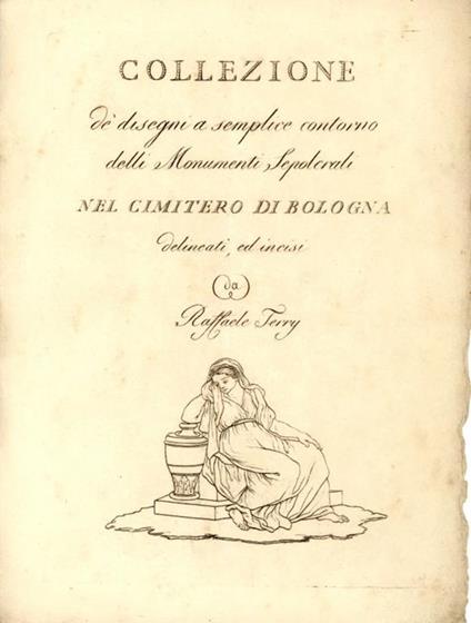 Collezione de' disegni a semplice contorno delli monumenti sepolcrali nel cimitero di Bologna - copertina