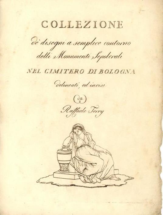 Collezione de' disegni a semplice contorno delli monumenti sepolcrali nel cimitero di Bologna - copertina
