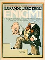 Il grande libro degli enigmi. Parmeggiani, Gaetano - Santelia, Carlo Eugenio