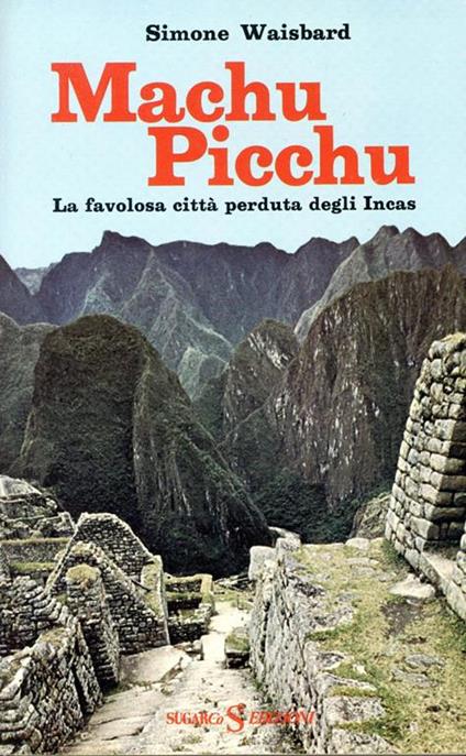 Machu Picchu - Simone Waisbard - copertina