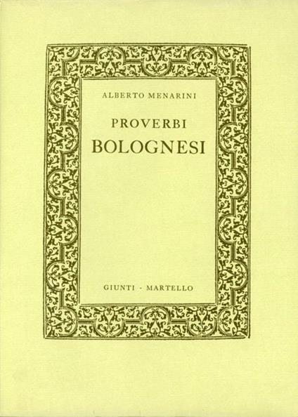 Proverbi bolognesi - Alberto Menarini - copertina