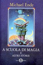 A scuola di magia e altre storie