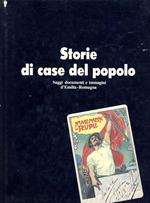Storie di Case del Popolo : saggi, documenti e immagini d'Emilia-Romagna