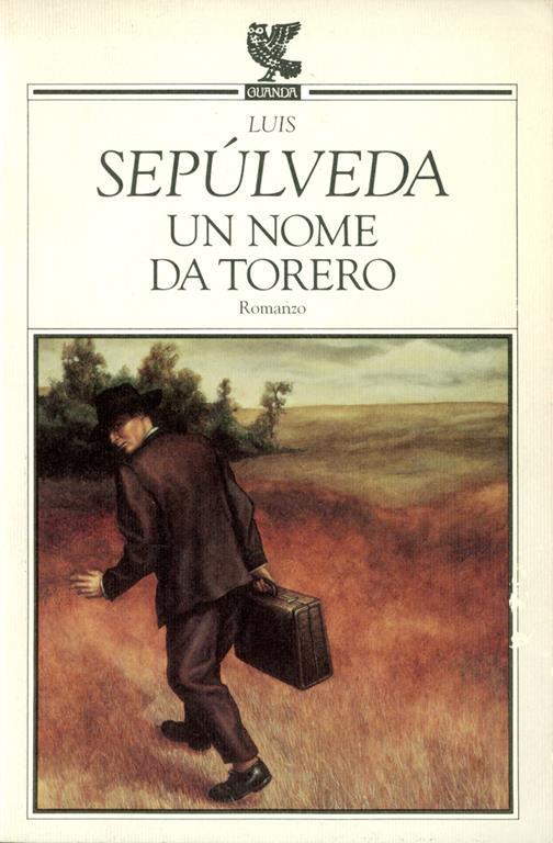 Un nome da torero - Luis Sepúlveda - copertina
