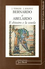 Bernardo e Abelardo : il chiostro e la scuola