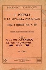 Il podestà e la consulta comuncipale