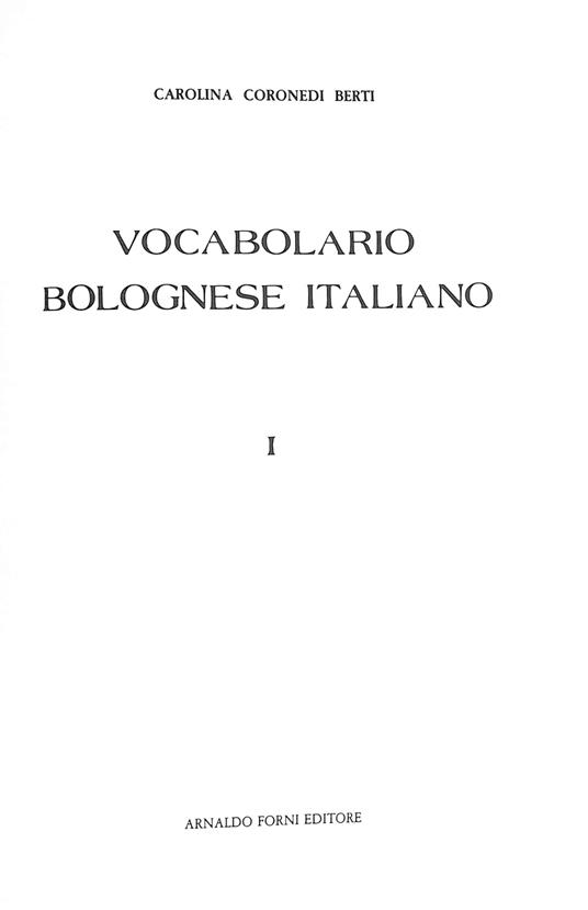Vocabolario bolognese italiano - Carolina Coronedi Berti - copertina