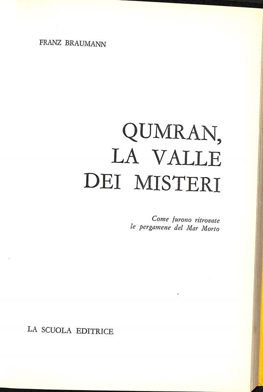 Qumran, la valle dei misteri : come furono ritrovate le pergamene del Mar Morto - Franz Braumann - copertina