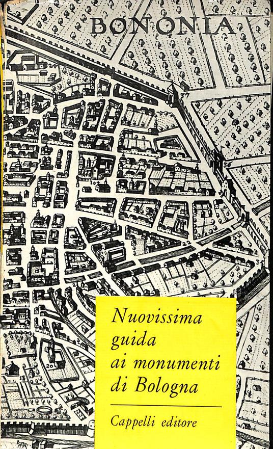 Nuovissima guida ai monumenti di Bologna - Renzo Renzi - copertina