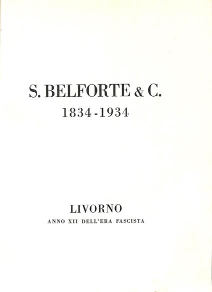 S. Belforte e C. 1834-1934 - copertina