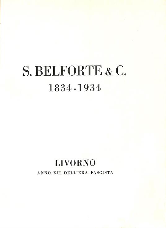 S. Belforte e C. 1834-1934 - copertina