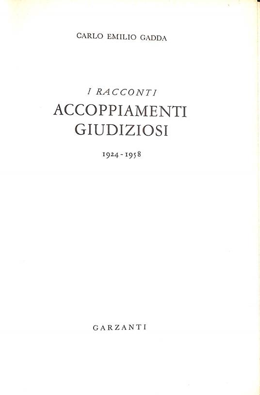 Accoppiamenti giudiziosi : i racconti : 1924-1958 - Carlo Emilio Gadda - copertina