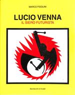 Lucio Venna : il siero futurista