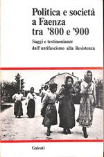 Politica e società a Faenza tra '800 e '900