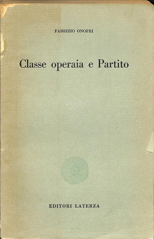 Classe operaia e partito - Fabrizio Onofri - copertina