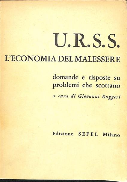 U.R.S.S. : l'economia del malessere - Giovanni Ruggeri - copertina