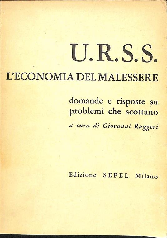U.R.S.S. : l'economia del malessere - Giovanni Ruggeri - copertina