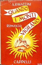 Quando i monti vigilano : romanzo