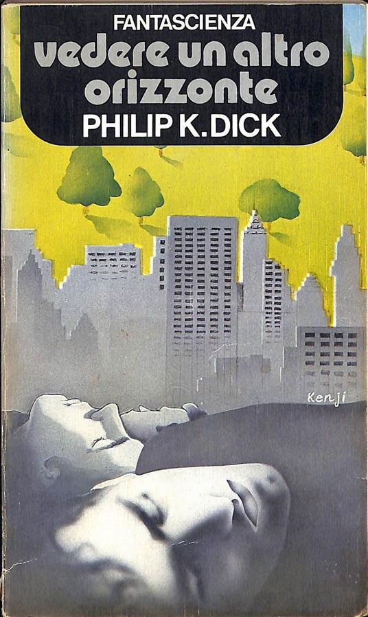 Vedere un altro orizzonte - Philip K. Dick - copertina
