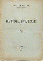 Tra l'Italia ed il Brasile : [relazione sulle condizioni del commercio italiano e specialmente di quello vinicolo]