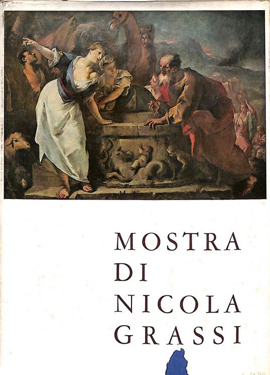 Mostra di Nicola Grassi : Chiesa di San Francesco, 25 giugno-15 ottobre 1961 - copertina