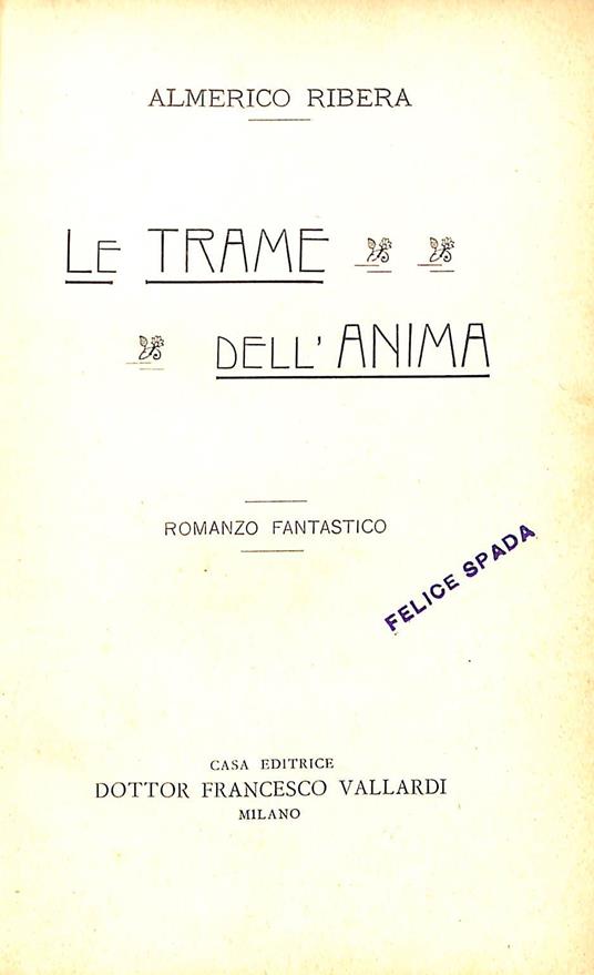 Le trame dell'anima : romanzo fantastico - Almerico Ribera - copertina
