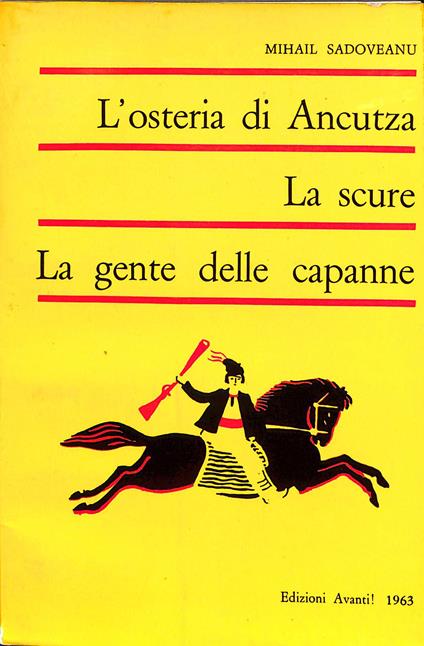 L' osteria di Ancutza La scure La gente delle capanne - Mihail Sadoveanu - copertina