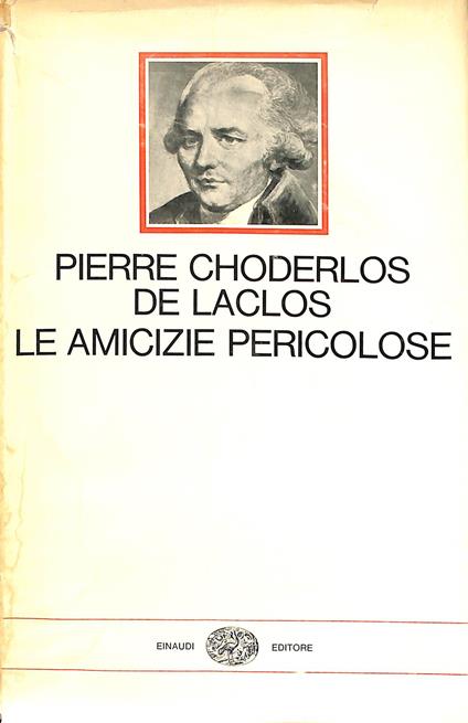 Le amicizie pericolose - Pierre Choderlos de Laclos - copertina