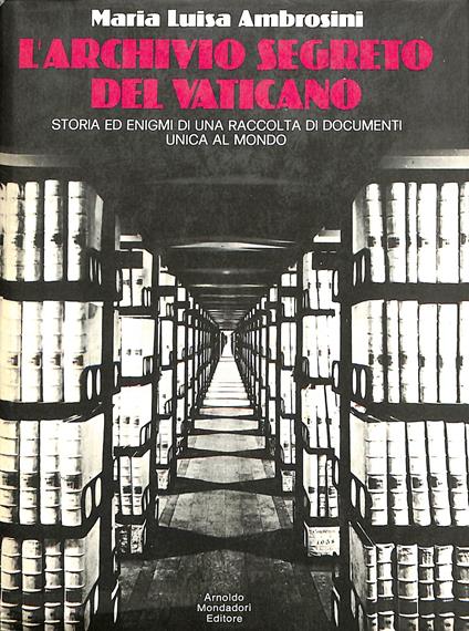 L' Archivio Segreto del Vaticano - Maria Luisa Ambrosini - copertina