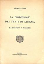 La Commissione dei testi di lingua da Bologna a Firenze?