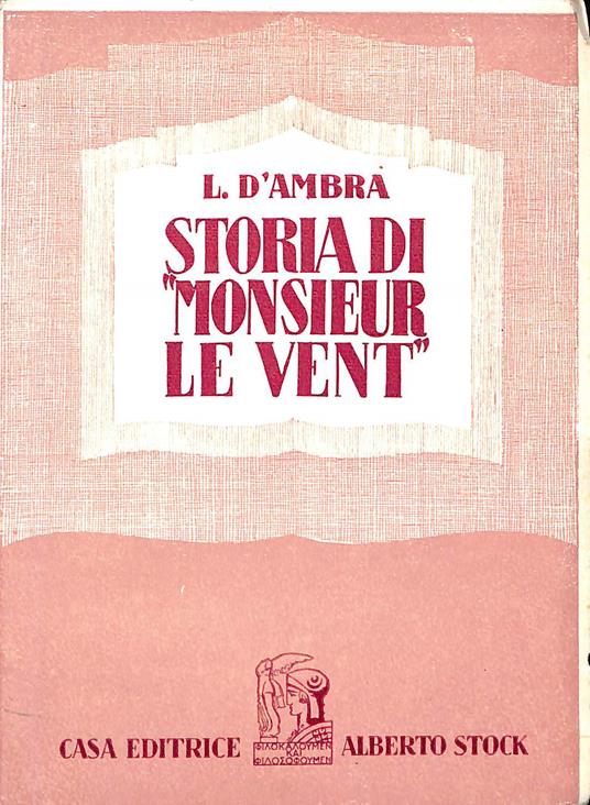 Storia di Monsieur le Vent - Lucio D'Ambra - copertina