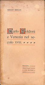 Carlo Goldoni e Venezia nel secolo XVIII
