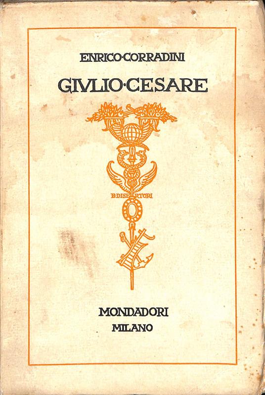 Giulio Cesare : dramma in cinque atti - Enrico Corradini - copertina