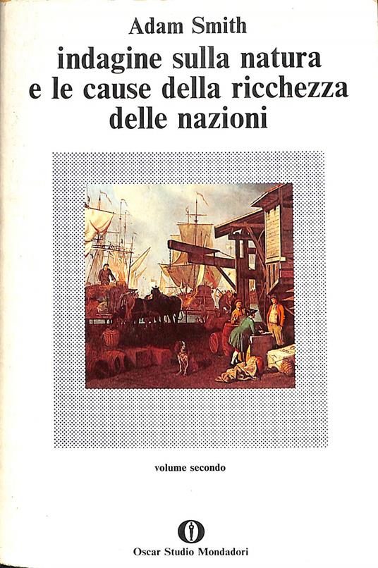 Indagine sulla natura e le cause della ricchezza delle nazioni, volume 2 - Adam Smith - copertina