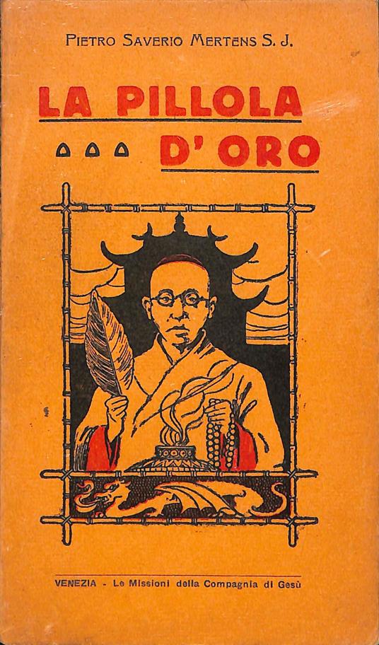 La pillola d'oro : la meravigliosa conversione di un bonzo - copertina