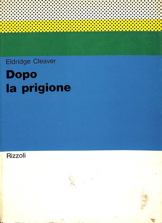 Dopo la prigione - Eldridge Cleaver - copertina