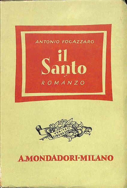 Il santo : romanzo - Antonio Fogazzaro - copertina