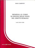 Premessa al corso di esegesi delle fonti del diritto romano